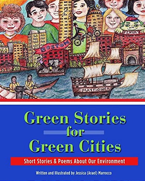 Green Stories For Green Cities: Short Stories And Poems About Our Environment-..