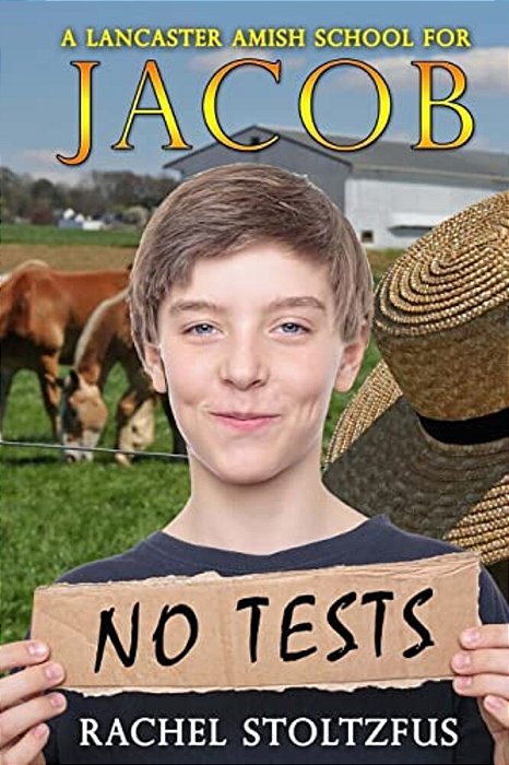 A Lancaster Amish School For Jacob-..