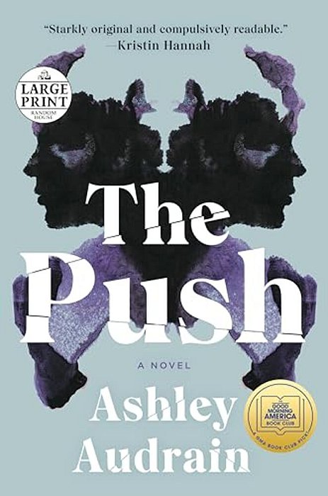 The Push: A Gma Book Club Pick (A Novel)-..