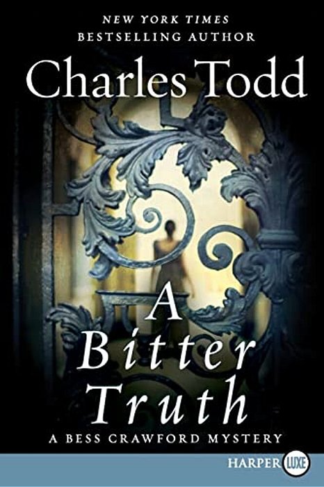 A Bitter Truth: A Bess Crawford Mystery-..