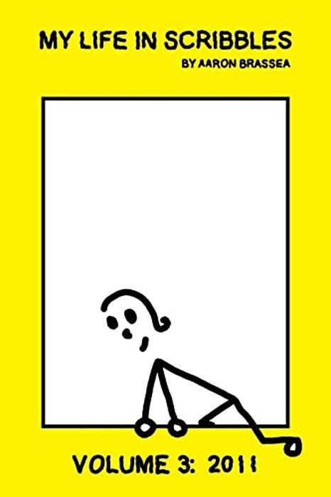 My Life In Scribbles Volume 3: 2011-..