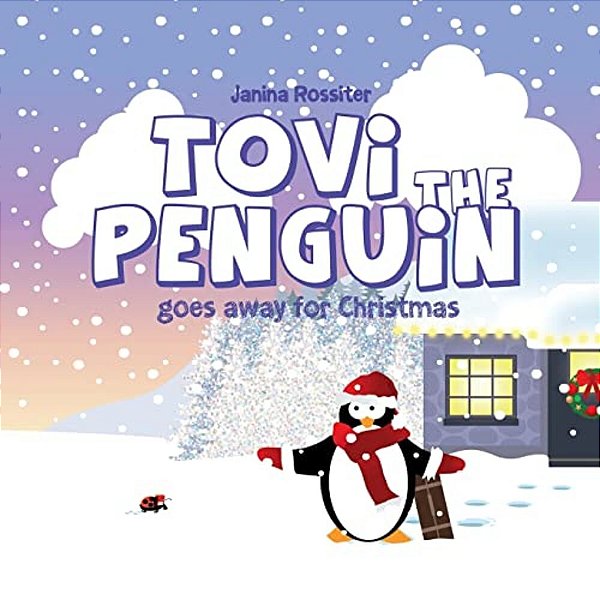Tovi The Penguin: Goes Away For Christmas-..