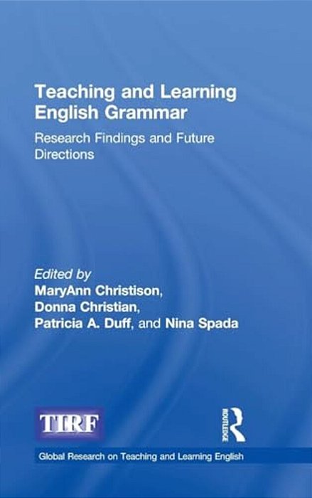 Teaching And Learning English Grammar: Research Findings And Future Directions-..