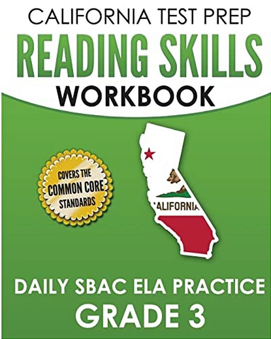 California Test Prep Reading Skills Workbook Daily Sbac Ela Practice Grade 3: Preparation For The Smarter Balanced Assessments-..