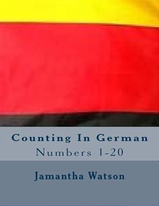 Counting In German: Numbers 1-20-..