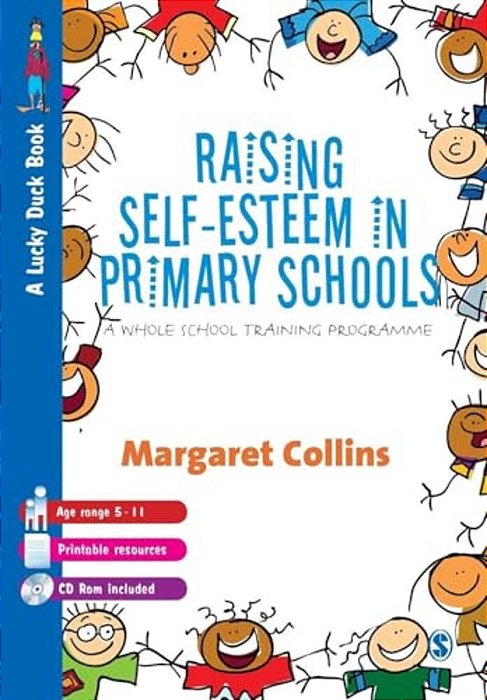 Raising Self-Esteem In Primary Schools: A Whole School Training Programme-..
