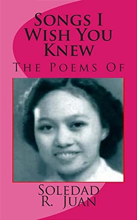 Songs I Wish You Knew: The Poems Of-..