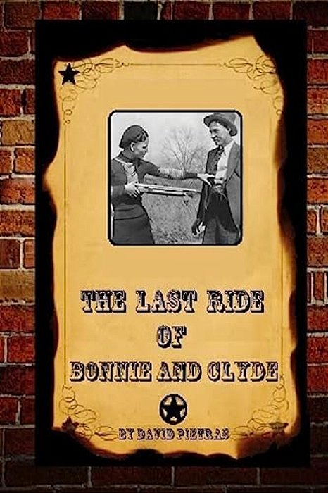 The Last Ride Of Bonnie And Clyde-..