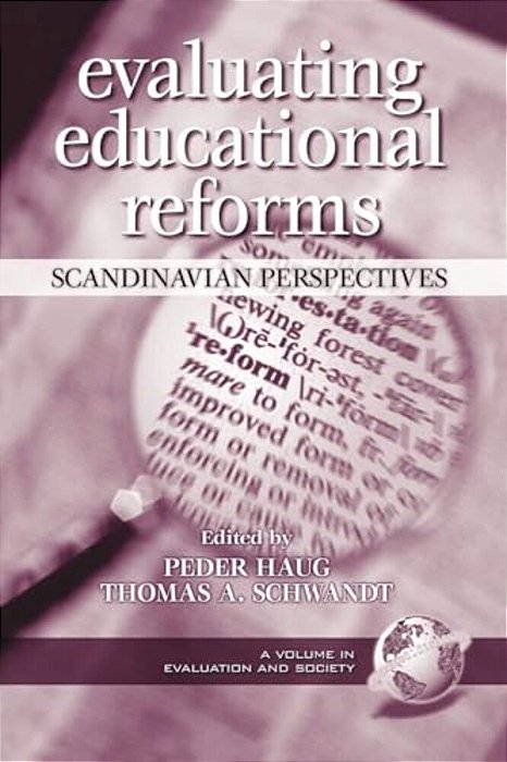 Evaluating Educational Reforms: Scandinavian Perspectives (Hc)-..
