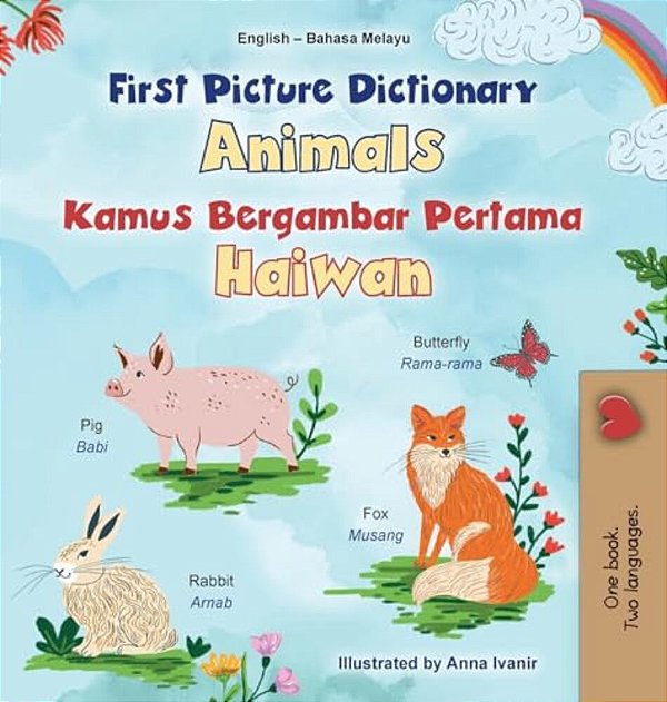 First Picture Dictionary - Animals (English Malay Bilingual Children's Book)-..