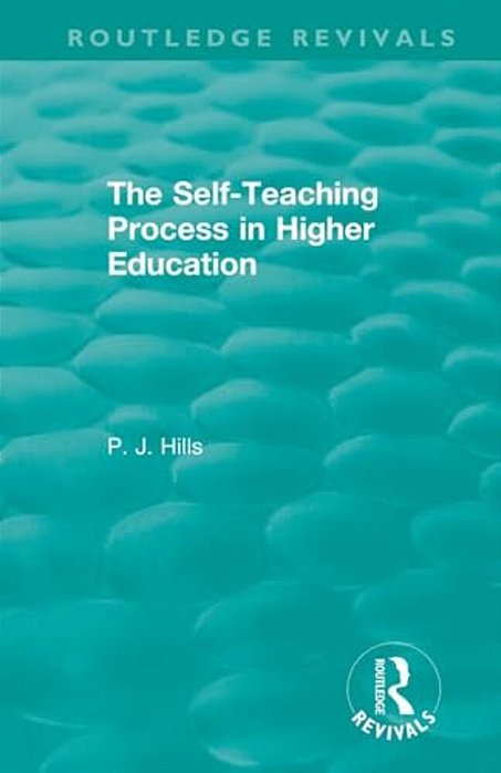 The Self-Teaching Process In Higher Education-..