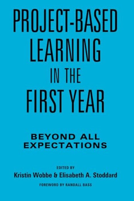 Project-Based Learning In The First Year: Beyond All Expectations-..