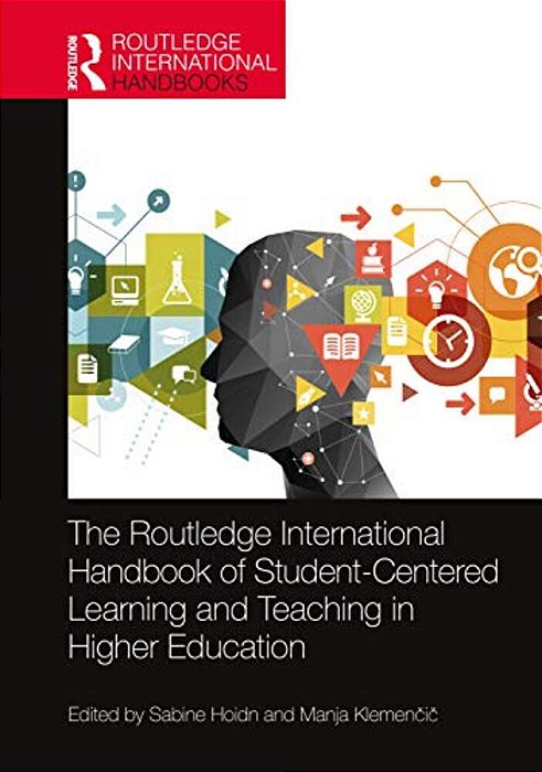 The Routledge International Handbook Of Student-Centered Learning And Teaching In Higher Education-..