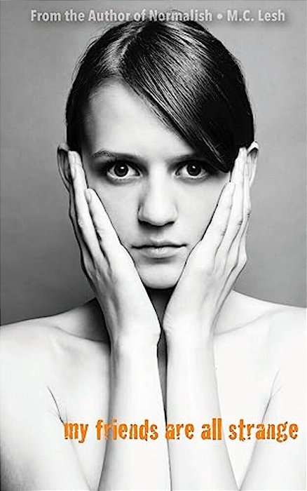 My Friends Are All Strange-..