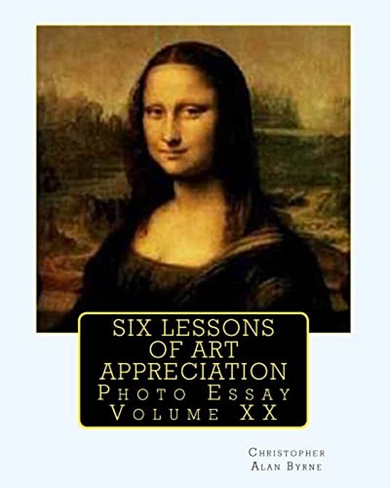 Six Lessons Of Art Appreciation: Photo Essay-..