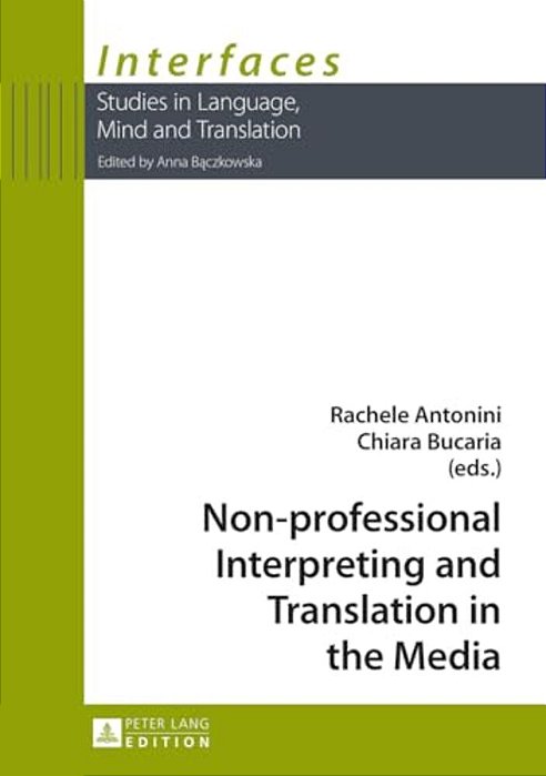 Non-Professional Interpreting And Translation In The Media-..