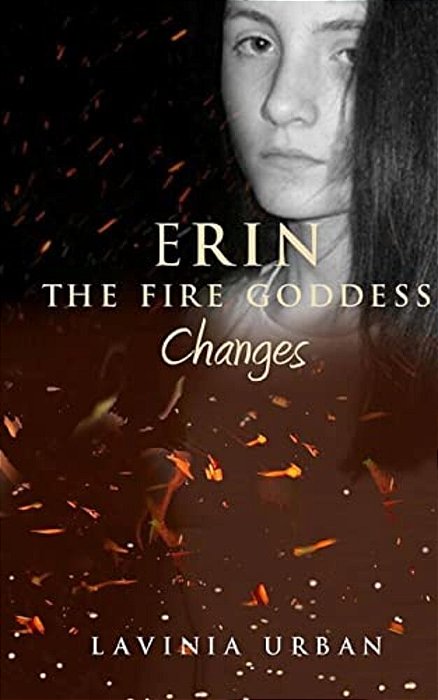 Erin The Fire Goddess: Changes-..
