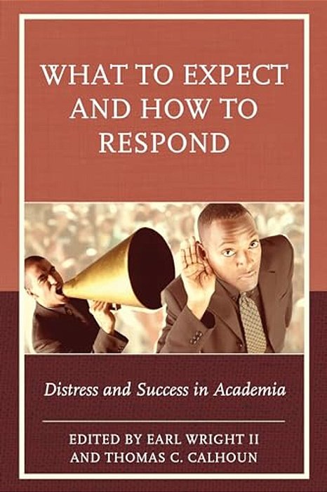 What To Expect And How To Respond: Distress And Success In Academia-..