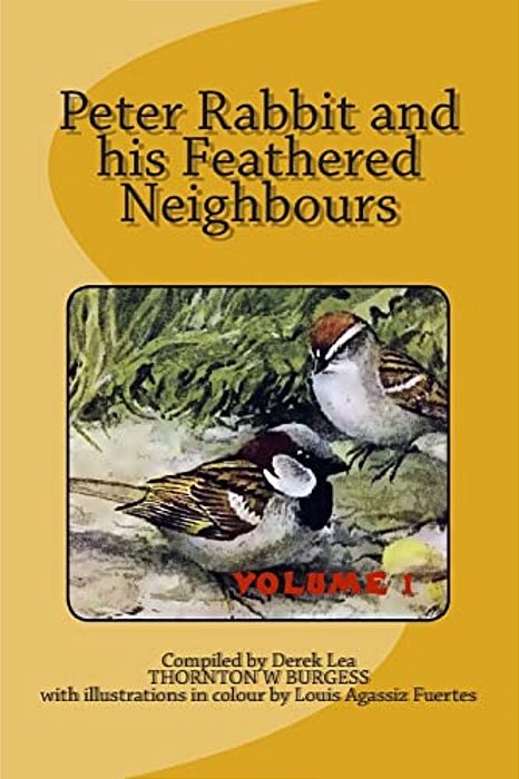 Peter Rabbit And His Feathered Neighbours Vol 1-..
