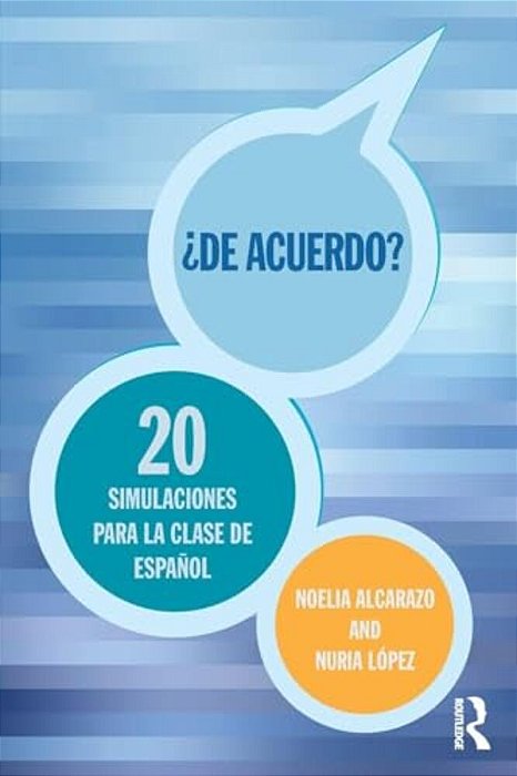 'De Acuerdo' 20 Simulaciones Para La Clase De Español-..