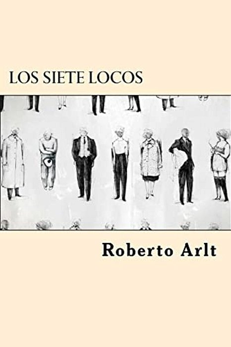 Los Siete Locos (Spanish Edition)-..