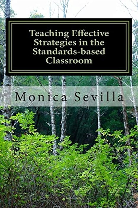 Teaching Effective Strategies In The Standards-Based Classroom-..