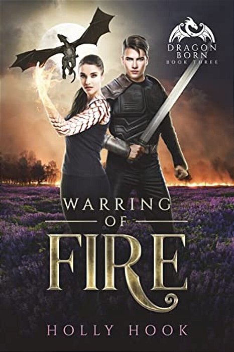 Warring Of Fire (Dragon Born, #3)-..