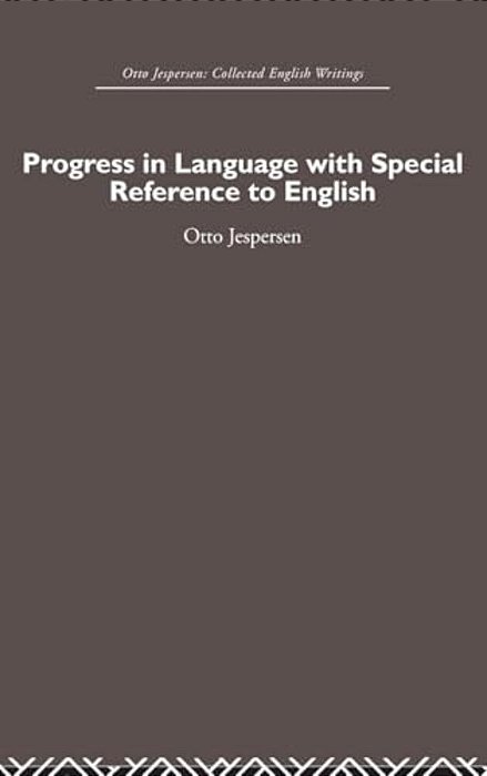 Progress In Language, With Special Reference To English-..