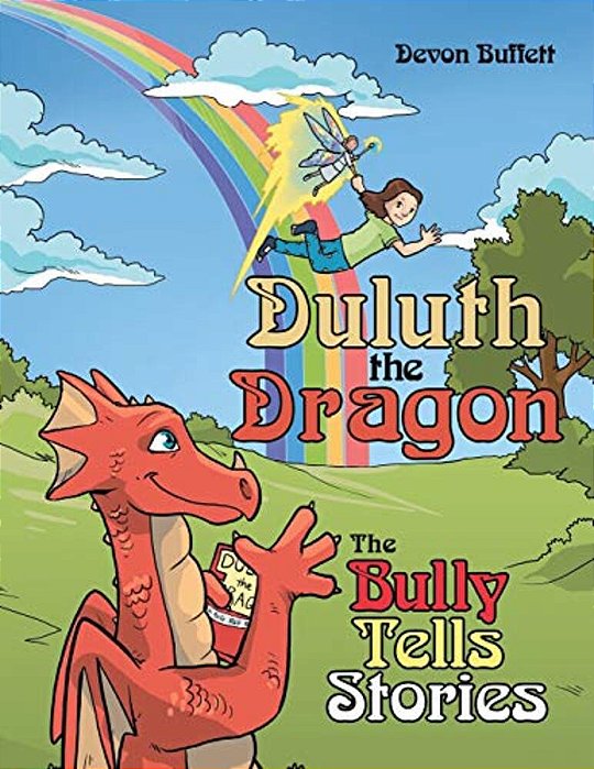 Duluth The Dragon: The Bully Tells Stories-..