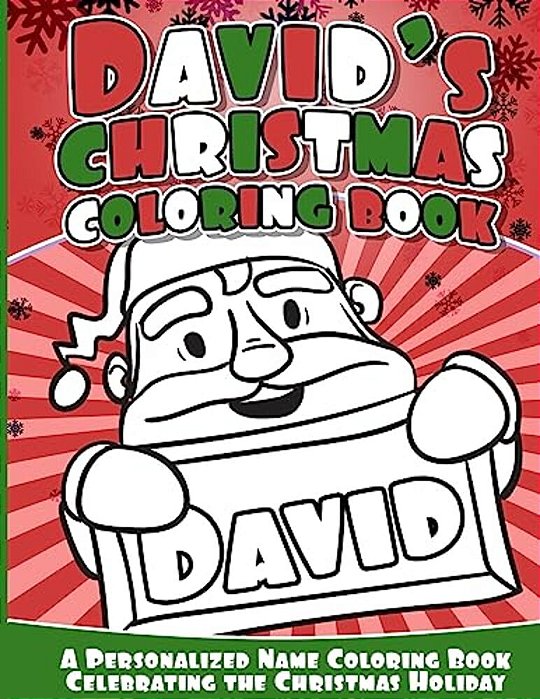 David's Christmas Coloring Book: A Personalized Name Coloring Book Celebrating The Christmas Holiday-..