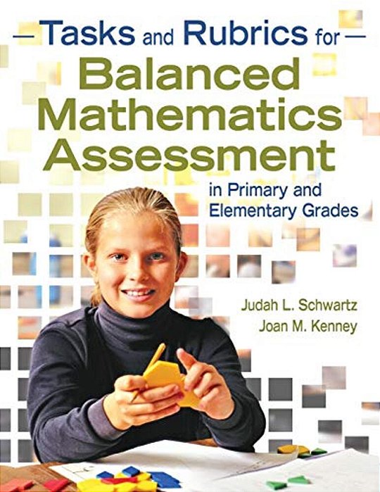 Tasks And Rubrics For Balanced Mathematics Assessment In Primary And Elementary Grades-..