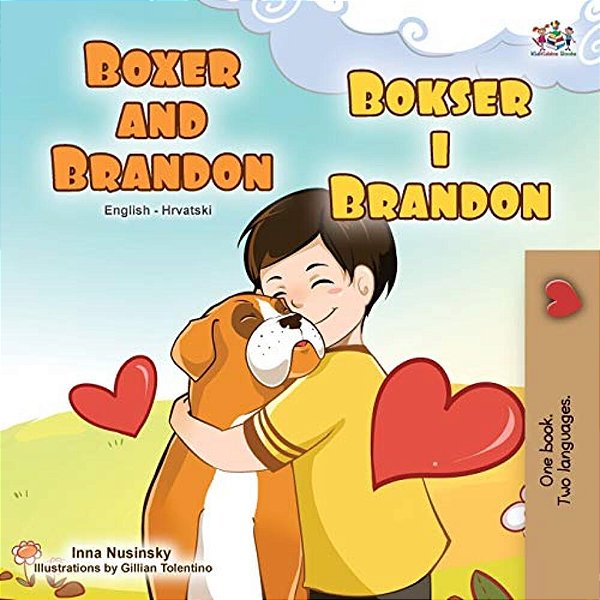 Boxer And Brandon (English Croatian Bilingual Book For Kids)-..