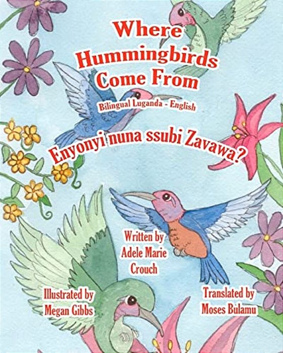 Where Hummingbirds Come From Bilingual Luganda English-..
