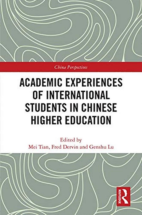 Academic Experiences Of International Students In Chinese Higher Education-..