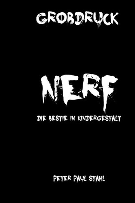 Nerf: Die Bestie In Kindergestalt-..