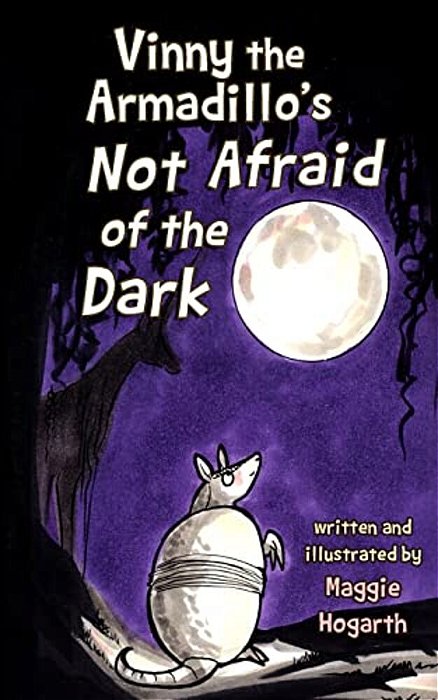 Vinny The Armadillo's Not Afraid Of The Dark-..
