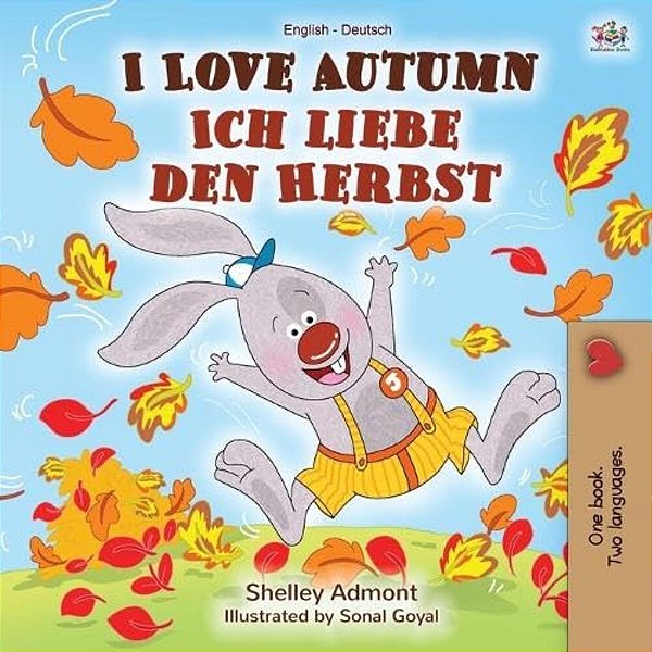 I Love Autumn (English German Bilingual Book)-..