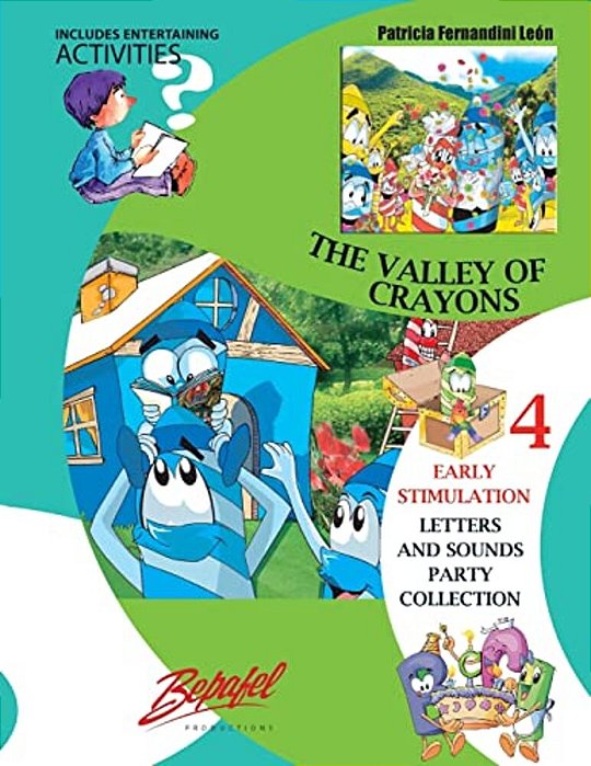 The Valley Of The Crayons: Early Stimulation-..