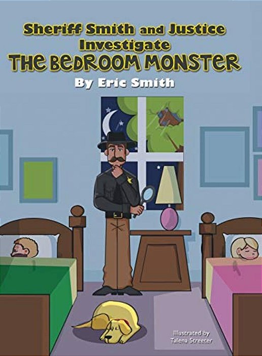 Sheriff Smith And Justice Investigates The Bedroom Monster-..