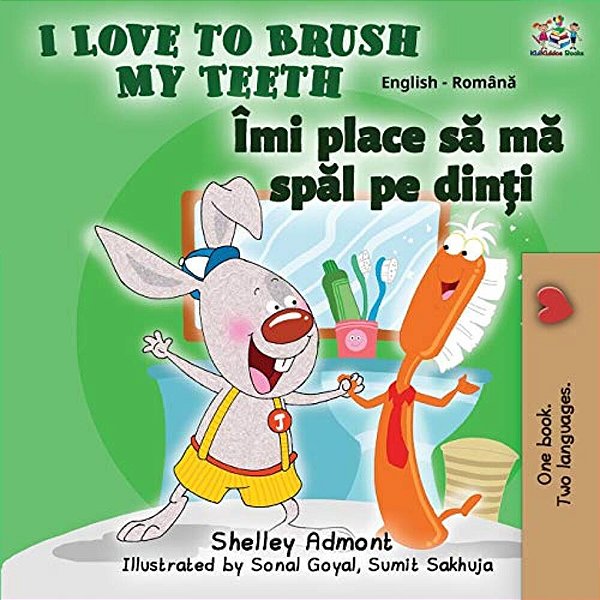 I Love To Brush My Teeth (English Romanian Bilingual Book)-..