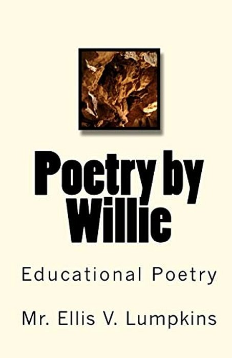 Poetry By Willie: Educational Poetry-..
