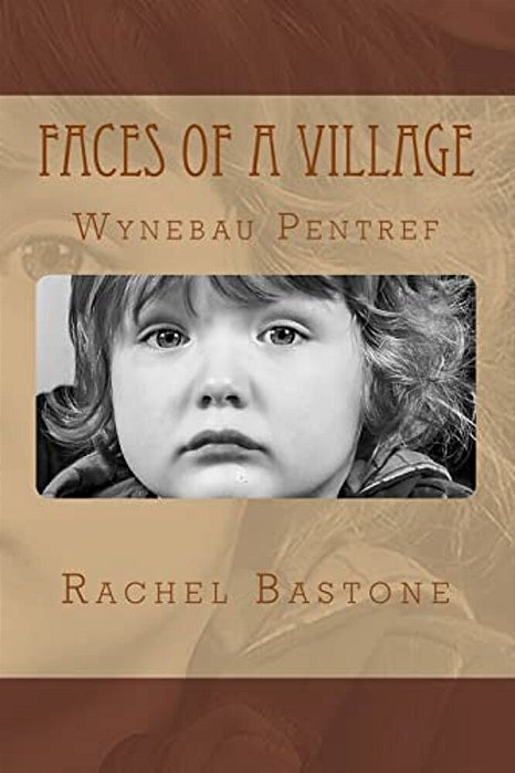 Faces Of A Village: Wynebau Pentref-..