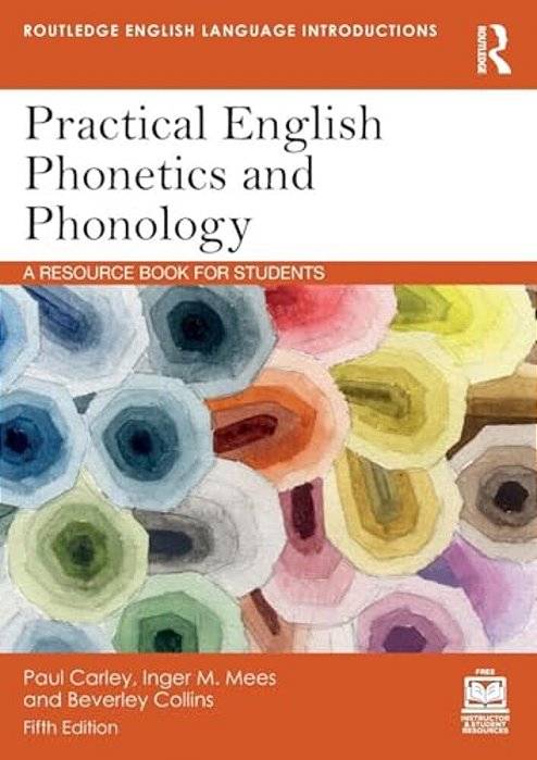 Practical English Phonetics And Phonology: A Resource Book For Students-..