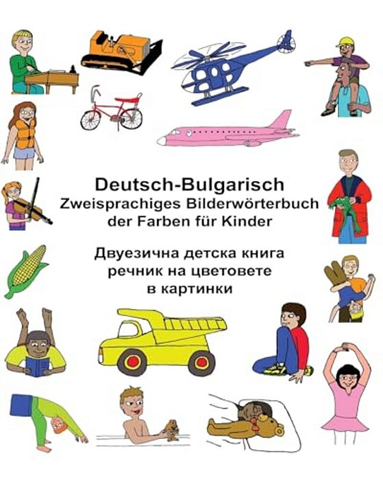 Deutsch-Bulgarisch Zweisprachiges Bilderwörterbuch Der Farben Für Kinder-..