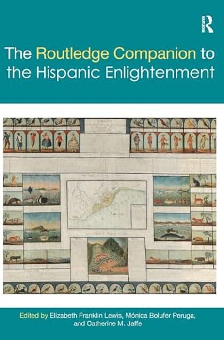 The Routledge Companion To The Hispanic Enlightenment-..