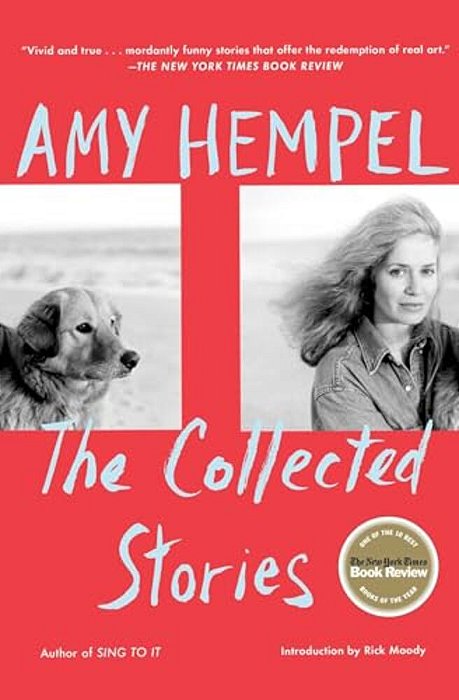 The Collected Stories Of Amy Hempel-..