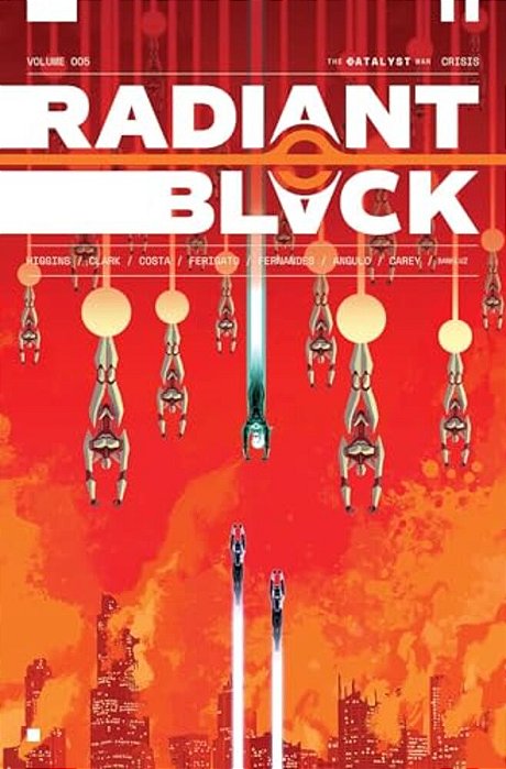 Radiant Black Volume 5: Crisis: Catalyst War, Part 1-..