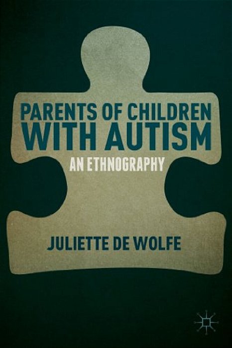 Parents Of Children With Autism: An Ethnography-..
