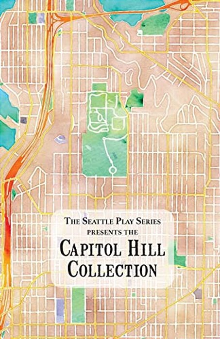 The Capitol Hill Collection: The Seattle Play Series-..