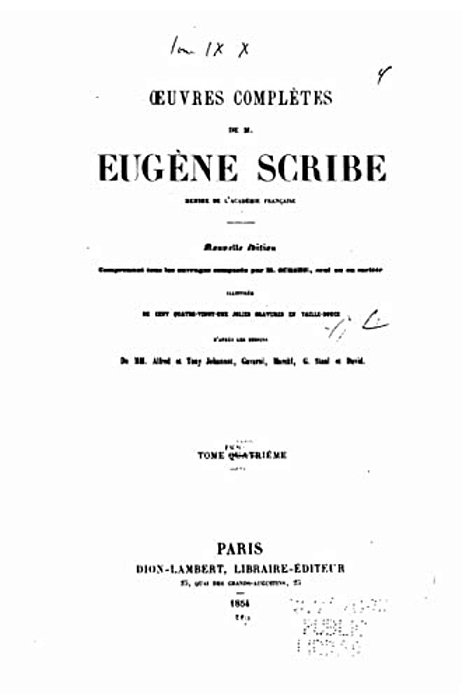 Oeuvres Complètes De M. Eugène Scribe - Tome IV-..